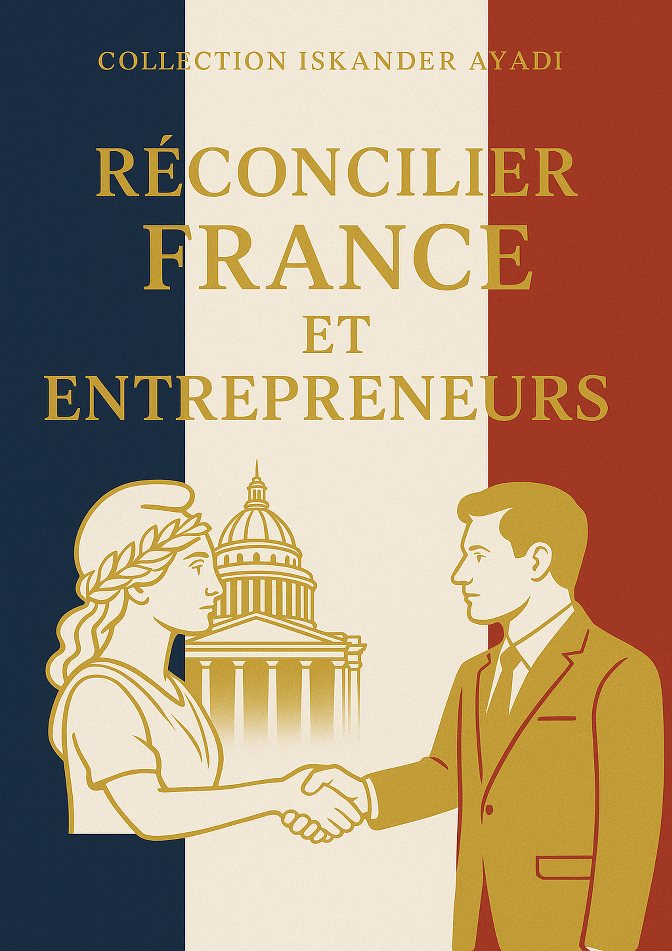 Réconcilier France et Entrepreneurs